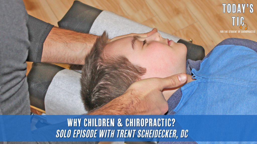 Episode 5 | Why Children & Chiropractic?