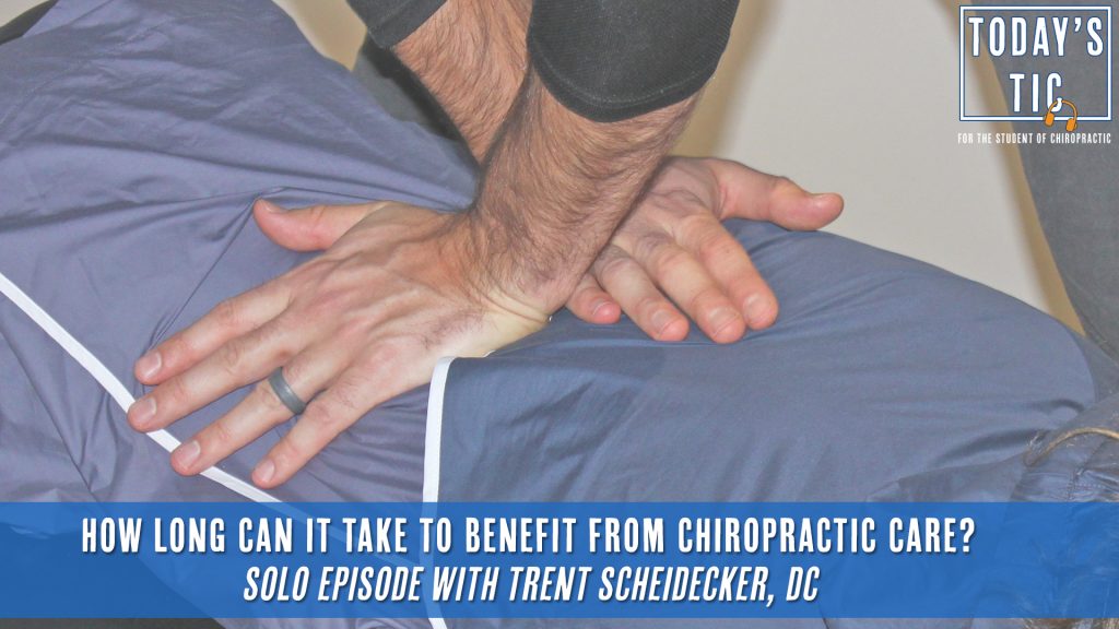 How long can it take to benefit from chiropractic care?