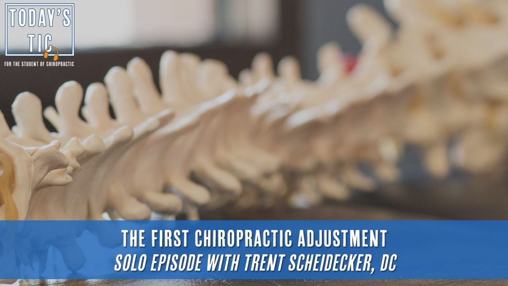 The First Chiropractic Adjustment