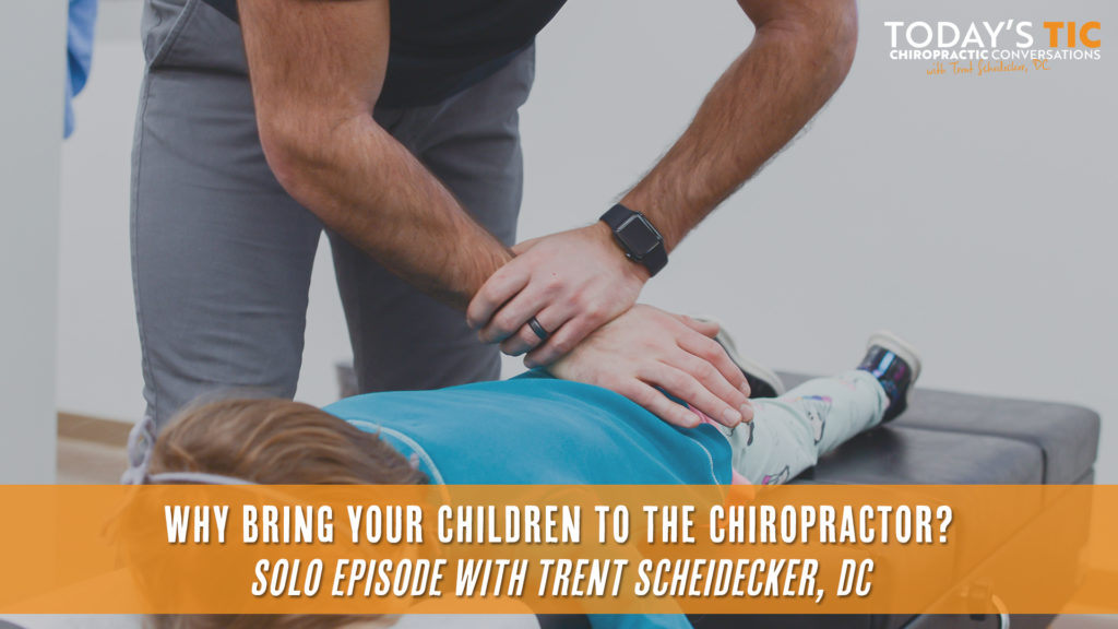 Why Bring Your Children to the Chiropractor? Today's Tic