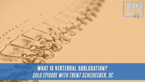 What is Vertebral Subluxation?