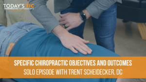 Specific Chiropractic Objectives and Outcomes